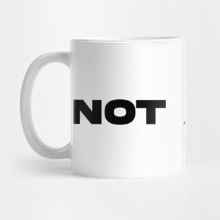 not a fan Mug